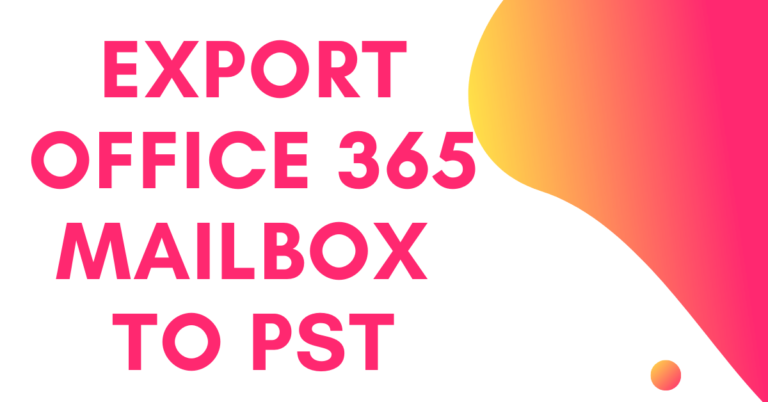 Office 365 Export | Perfect Tool to Backup Office 365 ...